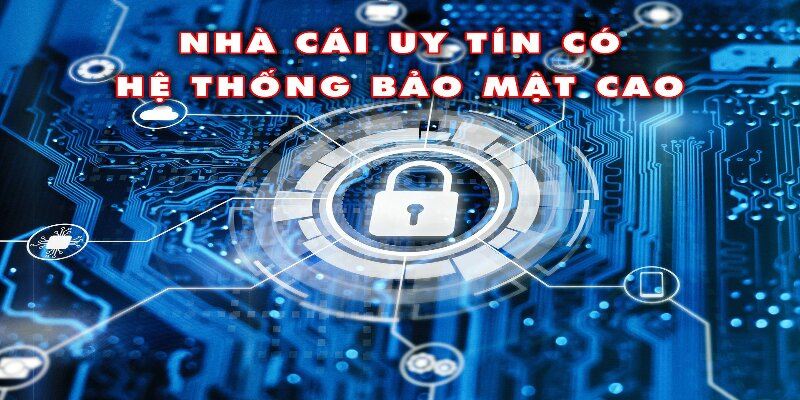 Nhà Cái Uy Tín cam kết bảo mật thông tin của người dùng