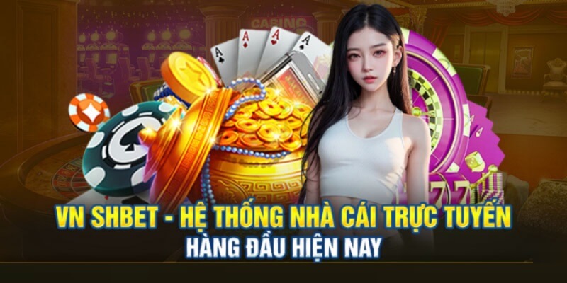 Shbet sở hữu dàn đại sứ danh tiếng