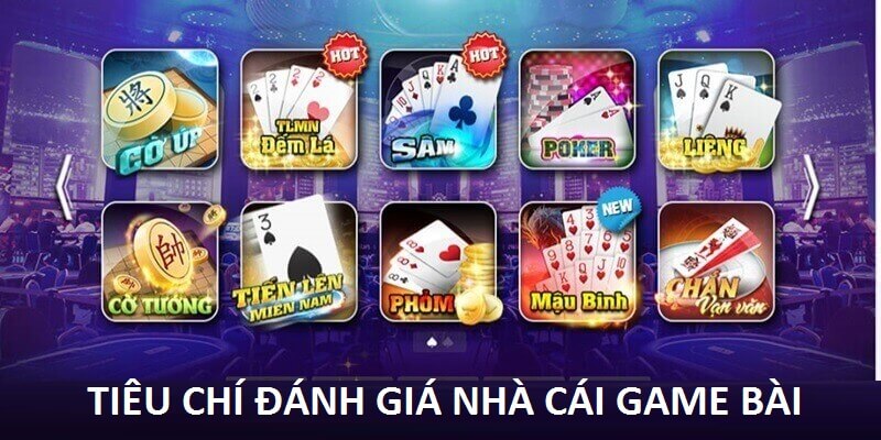 6 tiêu chí để công nhận một nhà cái game bài uy tín