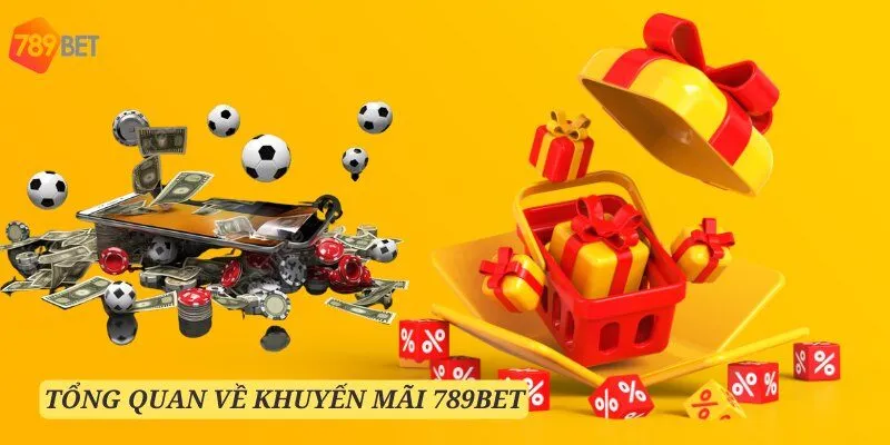 Khuyến mãi 789bet luôn vô cùng đa dạng, phong phú